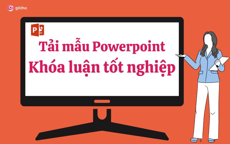 Tải ngay 50+ mẫu Powerpoint Khóa luận tốt nghiệp miễn phí
