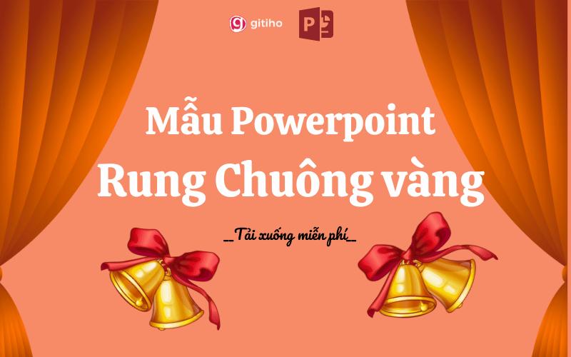 Tải ngay mẫu slide rung chuông vàng Powerpoint miễn phí