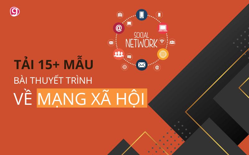 Tải 15+ mẫu bài thuyết trình powerpoint về mạng xã hội miễn phí