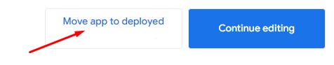 chọn Move app to deployed state