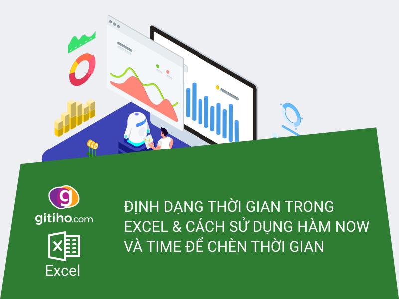 Hướng dẫn cách chèn thời gian và định dạng thời gian trong Excel 