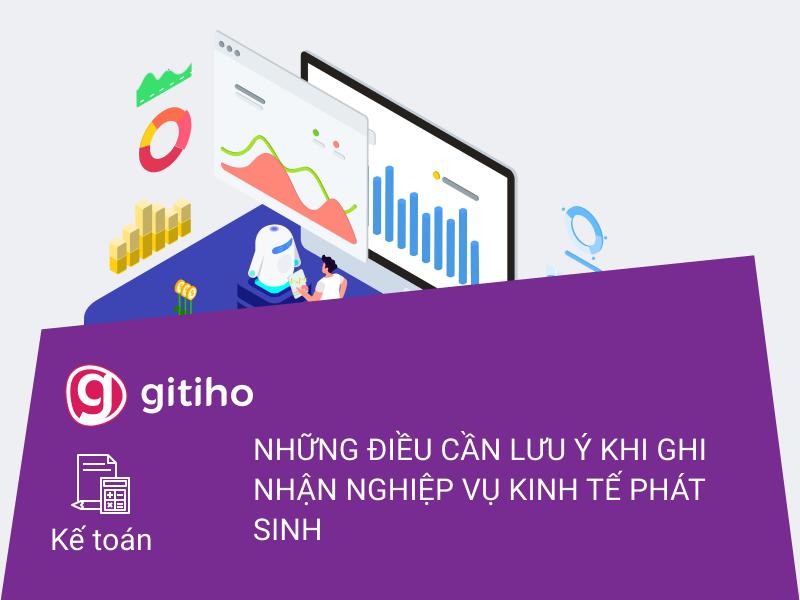 Hướng dẫn những điều cần lưu ý khi ghi nhận Nghiệp vụ kinh tế phát sinh