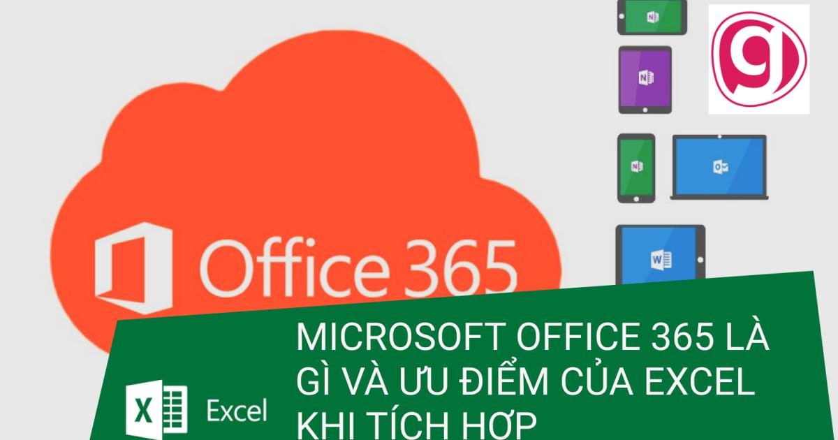 Hướng dẫn các ưu điểm của Microsoft Office 365 và cách cài đặt