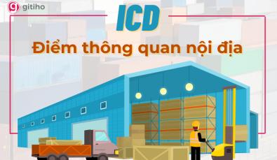 ICD là gì? Tại sao điểm thông quan nội địa lại quan trọng?