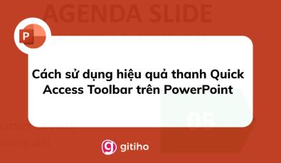 Cách sử dụng hiệu quả thanh Quick Access Toolbar trên PowerPoint