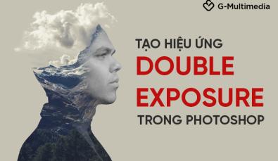 Cách tạo hiệu ứng Double Exposure (chồng ảnh) trong Photoshop dưới 5 phút