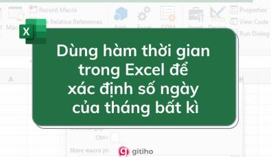 Dùng hàm thời gian trong Excel để xác định số ngày của tháng bất kì