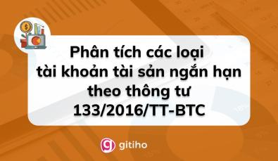 Phân tích các loại tài khoản tài sản ngắn hạn theo thông tư 133/2016/TT-BTC