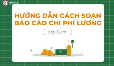 Cách làm báo cáo chi phí lương bằng hàm SUMIFS trong Excel
