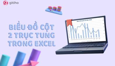 Hướng dẫn cách vẽ biểu đồ 2 trục tung trong Excel đơn giản