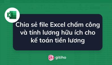 Chia sẻ bảng chấm công 2023 trên Excel dành cho kế toán tiền lương
