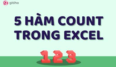Hướng dẫn sử dụng các hàm COUNT trong Excel kèm theo ví dụ