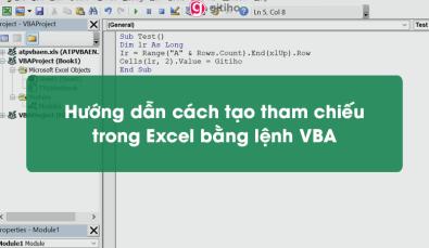 Hướng dẫn cách tạo tham chiếu trong Excel bằng lệnh VBA