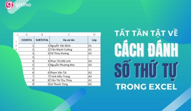3 cách đánh số thứ tự trong Excel cực nhanh và chuẩn