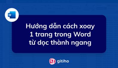 Cách xoay ngang 1 trang trong Word nhanh và hiệu quả