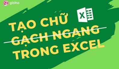 Hướng dẫn cách tạo chữ gạch ngang trong Excel đơn giản