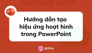 Hướng dẫn tạo hiệu ứng hoạt hình trong PowerPoint
