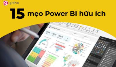 15 mẹo cực hữu ích để tận dụng tối đa chức năng của Microsoft Power BI