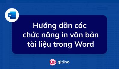 Hướng dẫn các chức năng in văn bản tài liệu trong Word