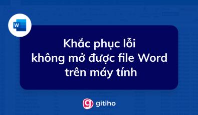 Khắc phục lỗi không mở được file Word trên máy tính