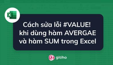 Hướng dẫn cách khắc phục lỗi #VALUE! khi dùng hàm AVERGAE và hàm SUM trong Excel