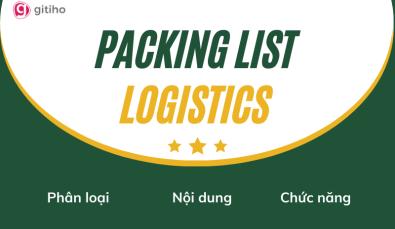 Hướng dẫn tìm hiểu về Packing List trong xuất nhập khẩu