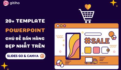 20+ slide Powerpoint chủ đề bán hàng siêu đẹp trên Slidesgo và Canva