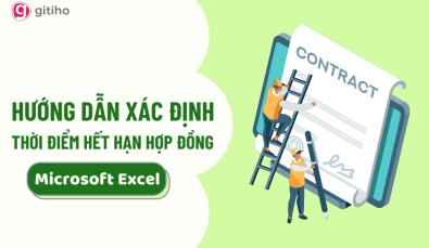 3 cách xác định thời điểm hết hạn hợp đồng trên Excel cực hay