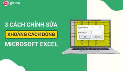 Hướng dẫn 3 cách giãn dòng trong Excel cực nhanh có thể bạn chưa biết