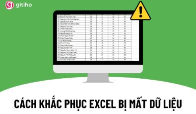 Cách xử lý Excel bị lỗi mất dữ liệu chắc chắn thành công