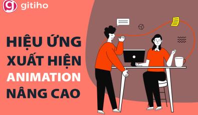 3 bí quyết sử dụng hiệu ứng xuất hiện trong Powerpoint hiệu quả
