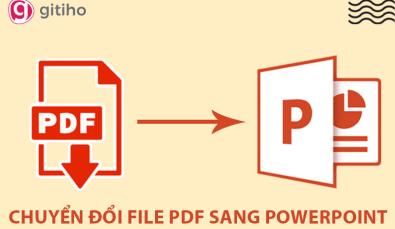 Cách chuyển PDF sang Powerpoint siêu nhanh siêu đơn giản