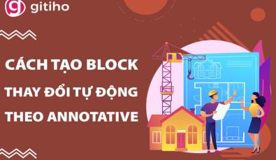 3 bước tạo Block tự động thay đổi theo tỷ lệ Annotative trong AutoCAD