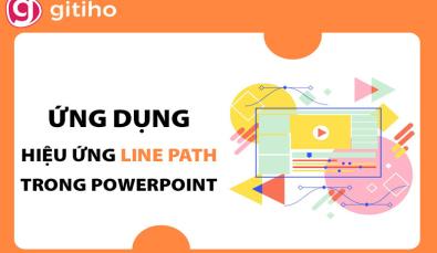 Ứng dụng hiệu ứng Powerpoint Line Path trong thiết kế slide