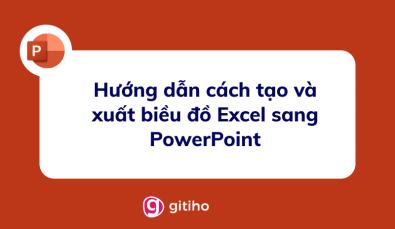 Hướng dẫn cách tạo và xuất biều đồ Excel sang PowerPoint
