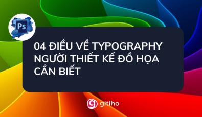 Tổng hợp kiến thức trình bày chữ Typography cần nhớ (Phần 2)