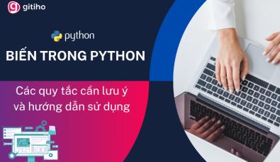 Biến trong Python: Các quy tắc và hướng dẫn cách sử dụng