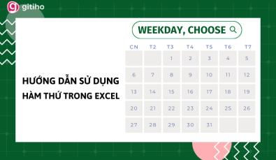 Cách dùng hàm thứ trong Excel để xác định thứ ngày trong tuần