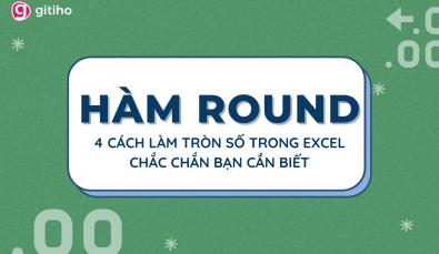 Hướng dẫn cách dùng Hàm ROUND hàm làm tròn số trong Excel