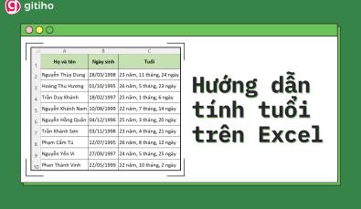 Hướng dẫn 4 cách tính tuổi trong Excel chi tiết