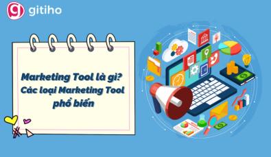 Marketing tool là gì? 6 loại Marketing tool mà mọi Marketer nhất định phải biết