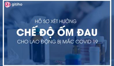 Hồ sơ người mắc Covid 19 cần chuẩn bị để hưởng chế độ ốm đau