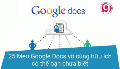 25 Mẹo Google Docs vô cùng hữu ích có thể bạn chưa biết