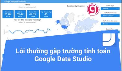 Các lỗi thường gặp trong trường tính toán của Google Data Studio