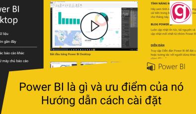 Power BI là gì? Hướng dẫn cách cài đặt Power BI siêu dễ