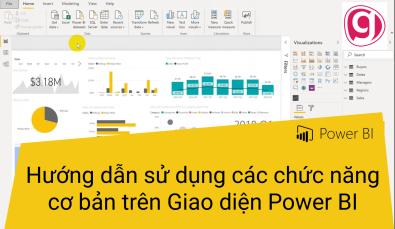 Hướng dẫn sử dụng các chức năng cơ bản trên Giao diện Power BI