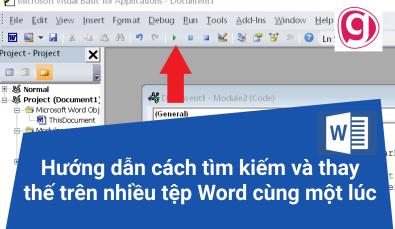 Hướng dẫn cách tìm kiếm và thay thế trên nhiều tệp Word cùng một lúc