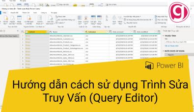Hướng dẫn cách sử dụng Trình Sửa Truy Vấn (Query Editor)