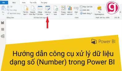 Hướng dẫn dùng công cụ xử lý dữ liệu dạng số (Number) trong Power BI