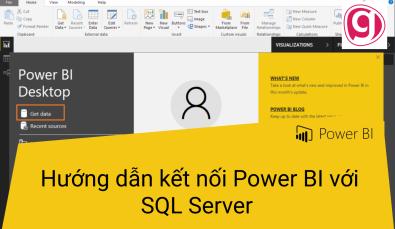 Hướng dẫn kết nối Power BI với SQL Server